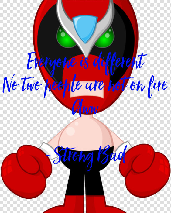 Everyone Is Different No Two People Are Not On Fire   Homestar Runner Strong Bad  HD Png DownloadTransparent PNG