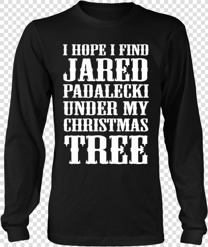 I Hope I Find Jared Padalecki   Cooking T Shirt  HD Png DownloadTransparent PNG