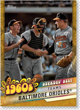 Baltimore Orioles 2020 Topps Series 1 Decades Best   Poster  HD Png DownloadTransparent PNG