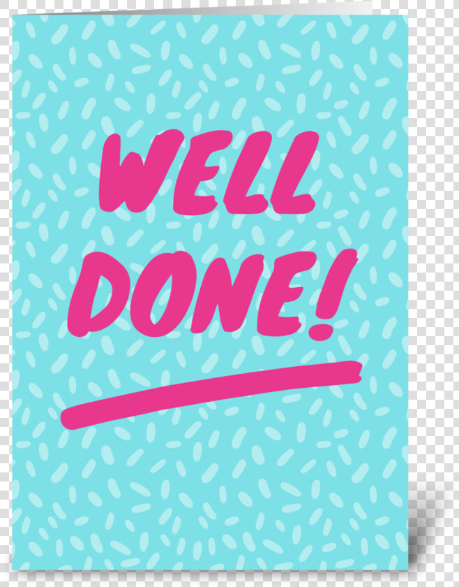 Well Done Greeting Card   Greeting Card  HD Png DownloadTransparent PNG