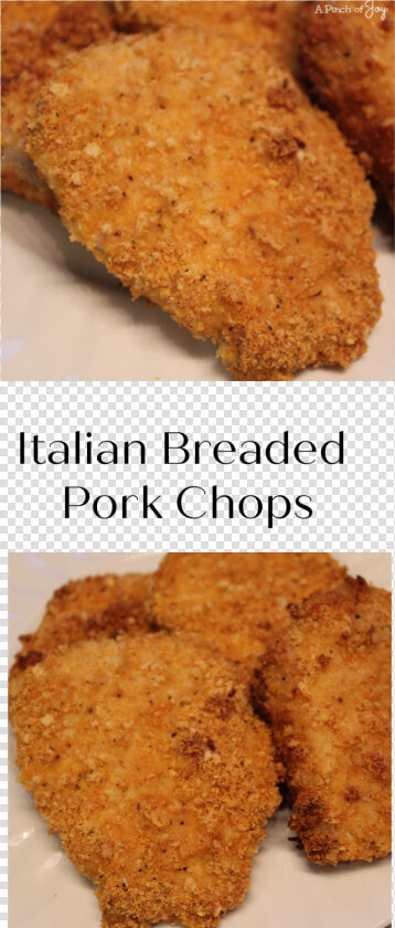 Italian Breaded Pork Chops A Pinch Of Joy   Cutlet  HD Png DownloadTransparent PNG