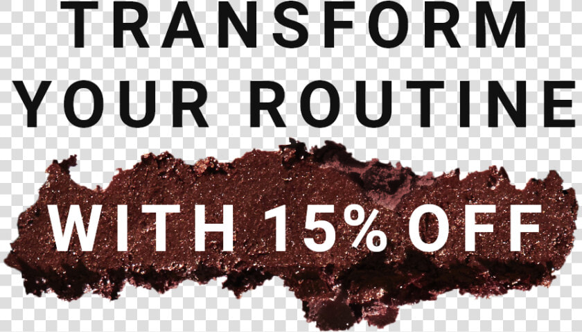 Transform Your Routine With 15  Off   Poster  HD Png DownloadTransparent PNG