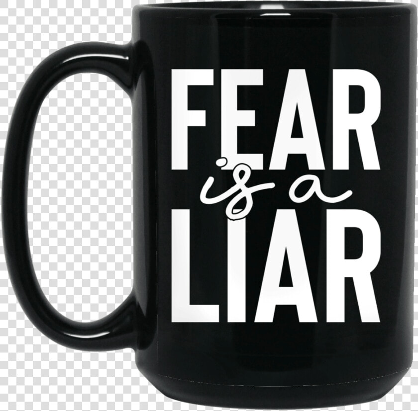 Fear Is A Liar   Beer Stein  HD Png DownloadTransparent PNG