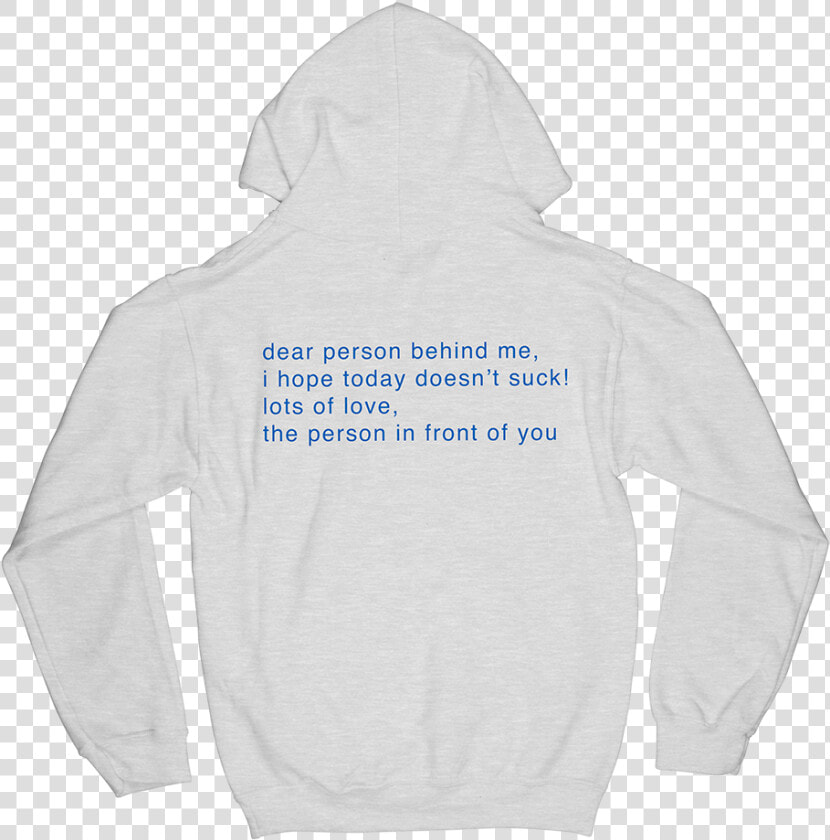 Dear Person Behind Me Hoodie   Phony Ppl  HD Png DownloadTransparent PNG