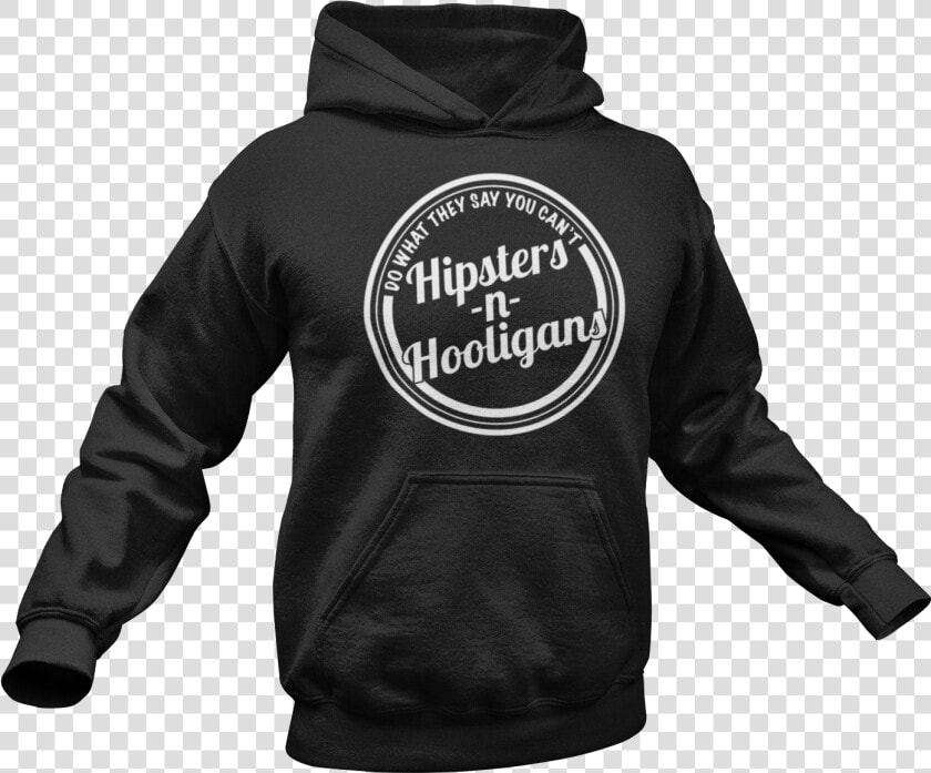 Image Of Hipsters N Hooligans Og Hoodie   Hoodie  HD Png DownloadTransparent PNG