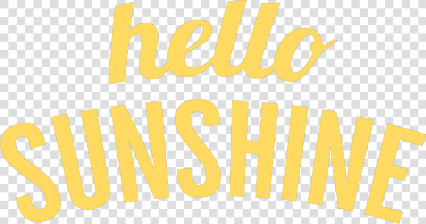 Hello Sunshine Svg Cut File   Hello Sunshine  HD Png DownloadTransparent PNG