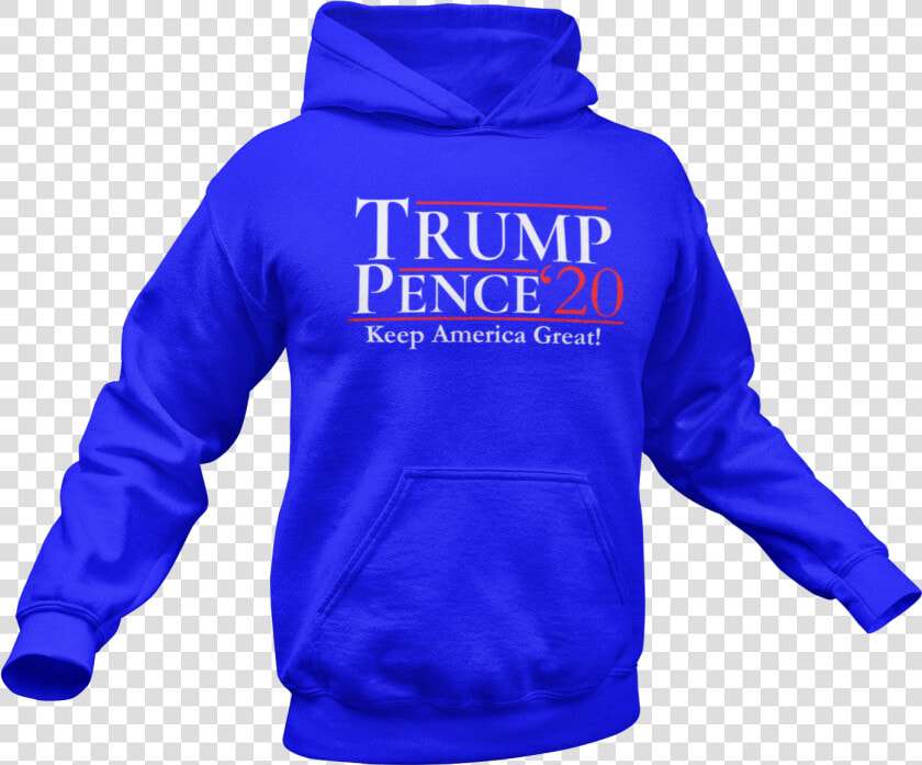 Trump Pence 2020 Hoodie  HD Png DownloadTransparent PNG