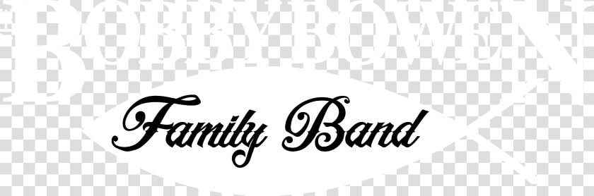 Bobby Bowen Family Band   Calligraphy  HD Png DownloadTransparent PNG