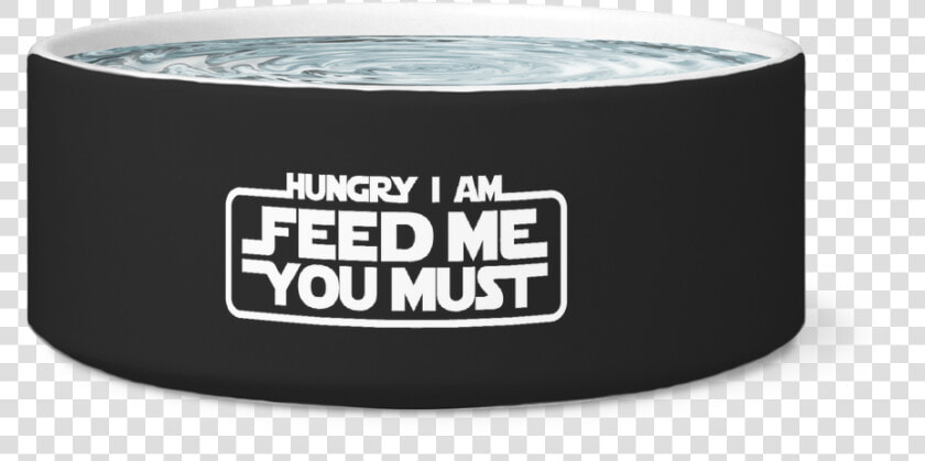 Hungry I Am Dog Bowl   Cylinder  HD Png DownloadTransparent PNG