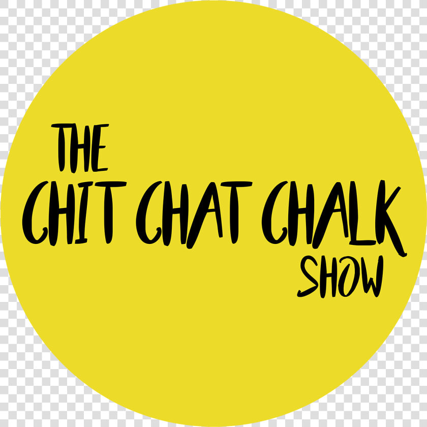 The Chit Chat Chalk Show   Circle  HD Png DownloadTransparent PNG