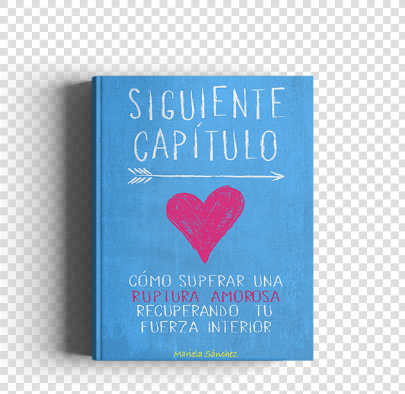 Siguiente Capitulo Libro   Libro Como Superar A Tu Ex  HD Png DownloadTransparent PNG