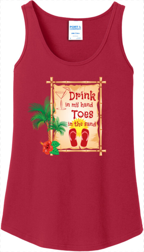 Drink In My Hand Toes In The Sand Tank Top Red Port   Active Tank  HD Png DownloadTransparent PNG