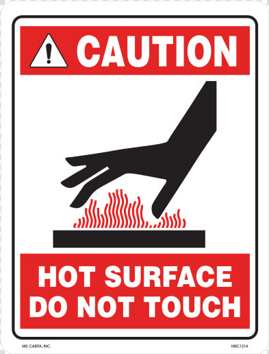 Caution Hot Surface Do Not Touch Industrial Styrene  HD Png DownloadTransparent PNG