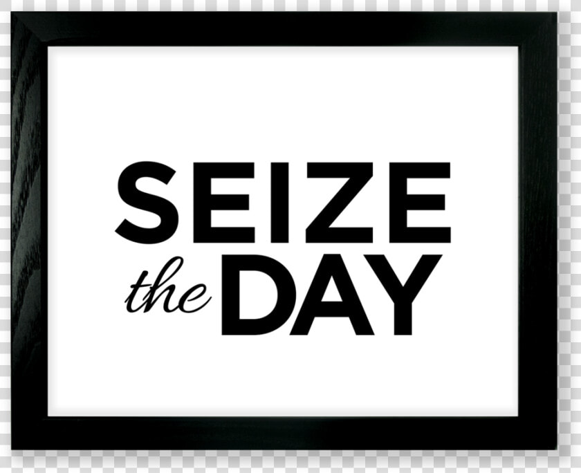 Seize The Day 8 X 10 With Frame   100 Anniversary  HD Png DownloadTransparent PNG