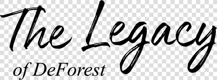 The Legacy Of Deforest Logo   Calligraphy  HD Png DownloadTransparent PNG