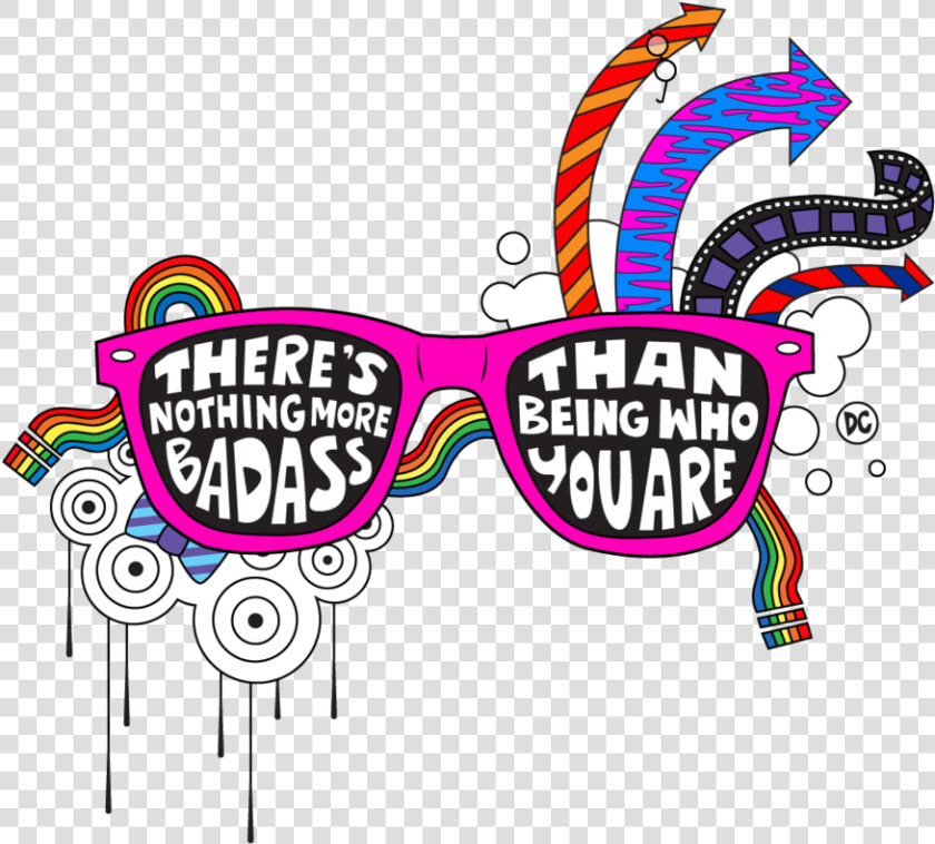 Fan Art   There  39 s Nothing More Badass Than Being Who You Are  HD Png DownloadTransparent PNG