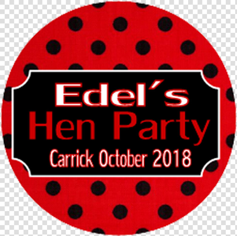 Red  amp  Black Polka Dot Personalised Hen Party Badge   Circle  HD Png DownloadTransparent PNG