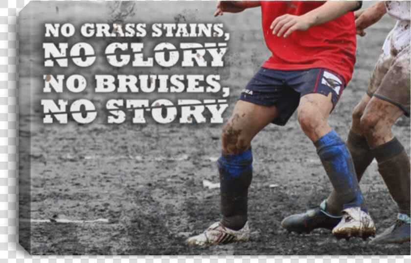 Soccer No Bruise No Story Canvas Wall Art Saca1001   Football Player  HD Png DownloadTransparent PNG