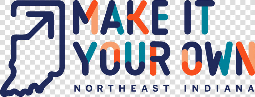 Make It Your Own   Make It Your Own Northeast Indiana  HD Png DownloadTransparent PNG