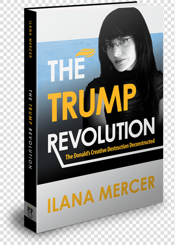 Book  The Trump Revolution By Ilana Mercer   Book Cover  HD Png DownloadTransparent PNG