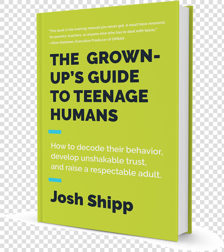 The Grown up S Guide To Teenage Humans   Josh Shipp Book  HD Png DownloadTransparent PNG