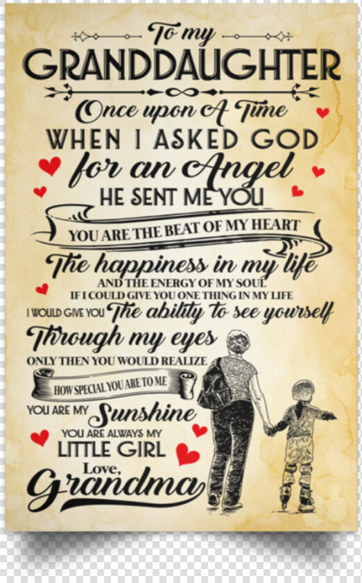 To My Granddaughter You Are My Sunshine Love Grandma   Poster  HD Png DownloadTransparent PNG