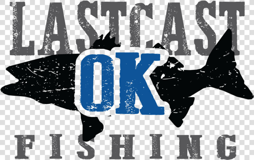 Last Cast Fishing Ok Fishing Guide Service   Poster  HD Png DownloadTransparent PNG