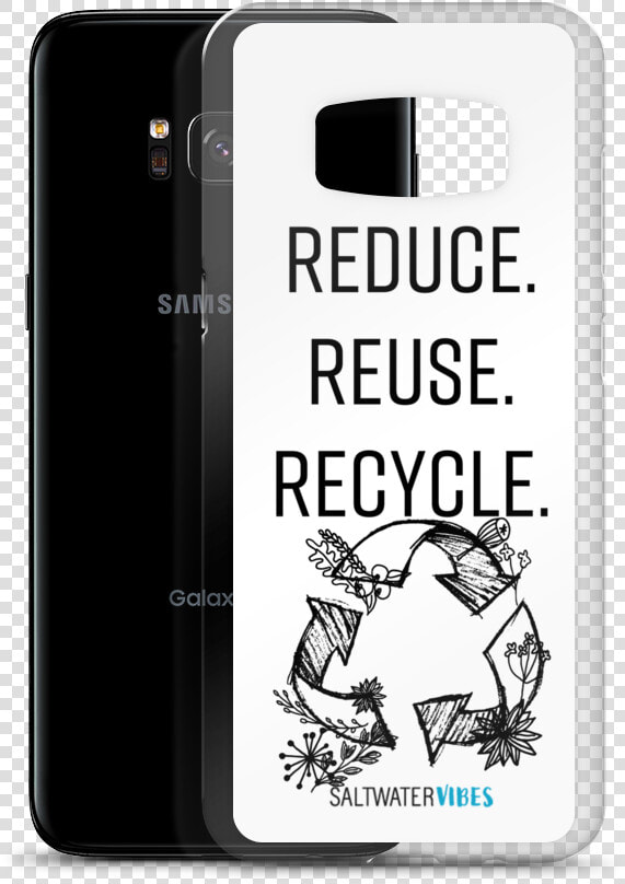 Reduce   Reuse   Recycle   Samsung Phone Case   Png   Iphone  Transparent PngTransparent PNG