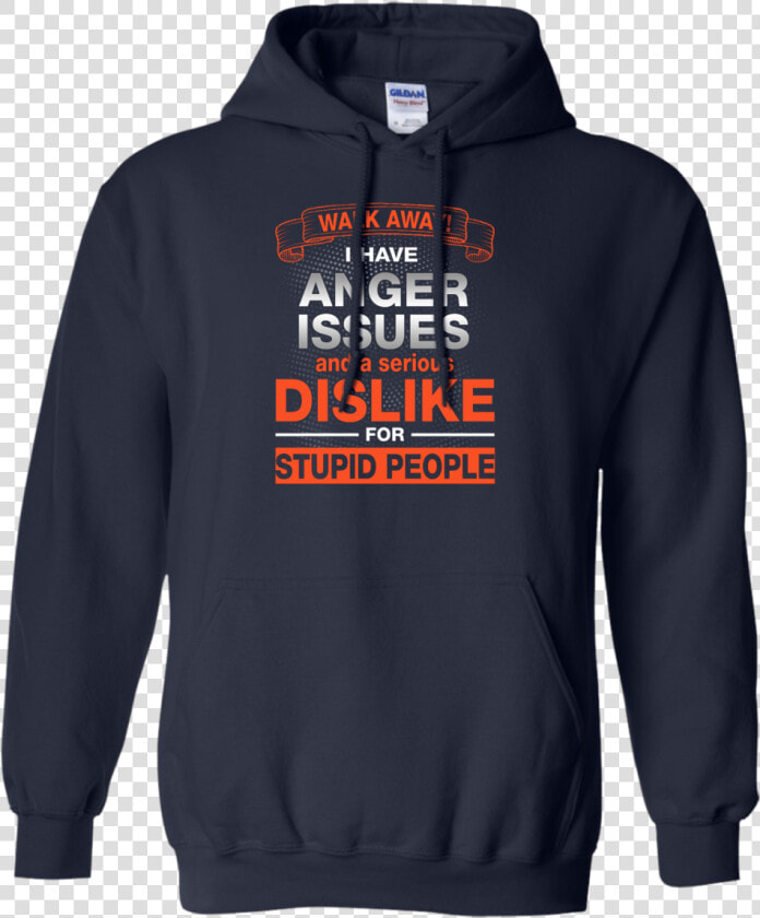 Walk Away I Have Anger Issues Dislike Stupid People   Boyfriend Football Girlfriend Shirts  HD Png DownloadTransparent PNG