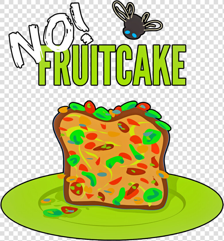 Fruitcake  No Fruitcake  Christmas  Cake  Fly  HD Png DownloadTransparent PNG