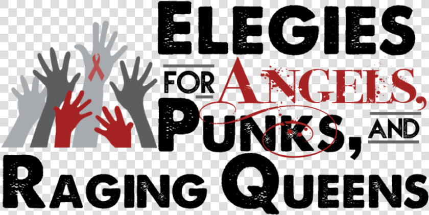 Elegies For Angels Punks And Raging Queens  HD Png DownloadTransparent PNG