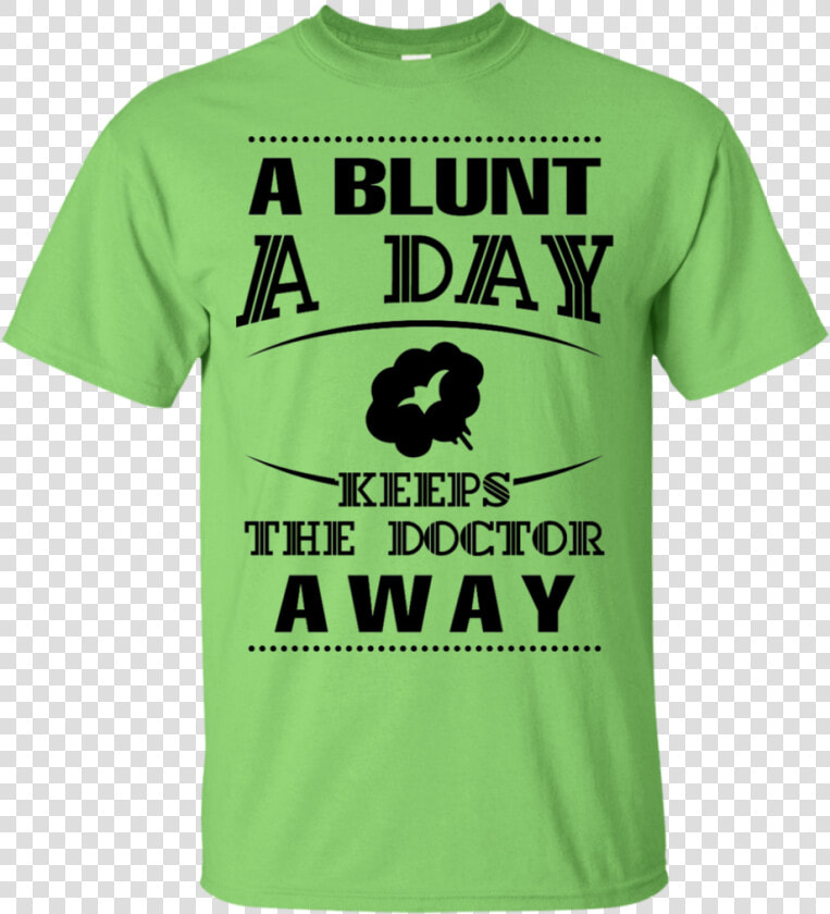 A Blunt A Day T shirt   Green Hocus Pocus Shirt  HD Png DownloadTransparent PNG