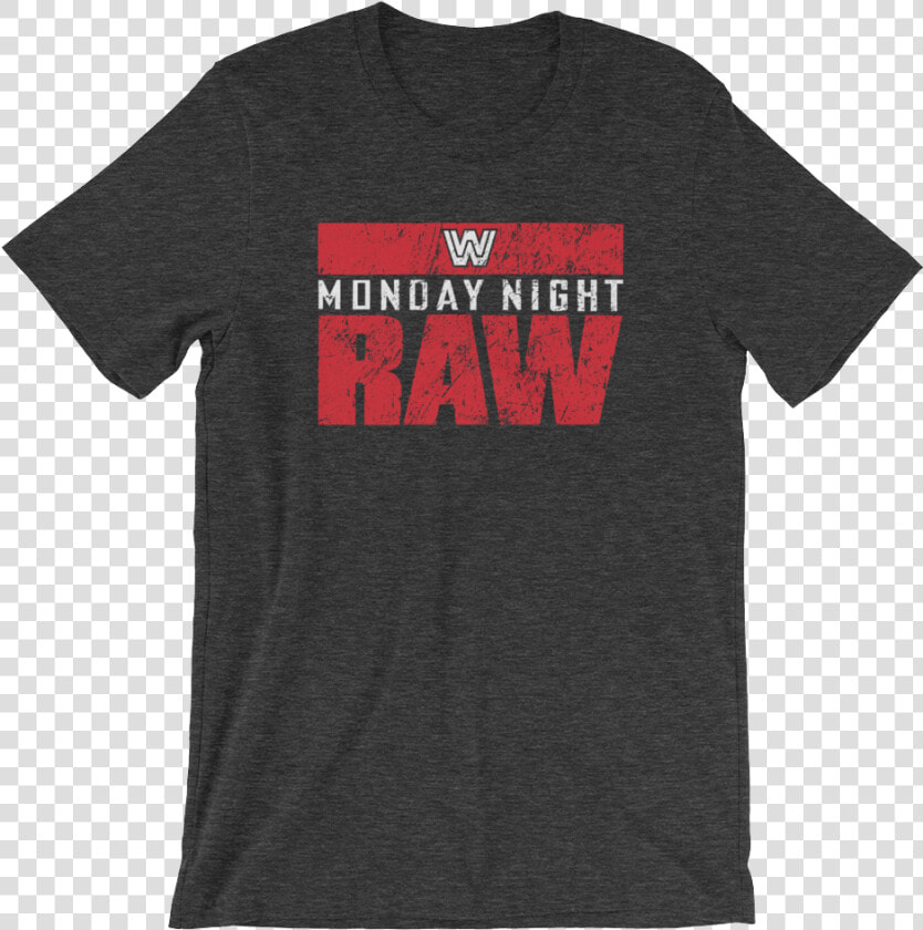 Monday Night Raw Logo Unisex T shirt Class   T shirt  HD Png DownloadTransparent PNG