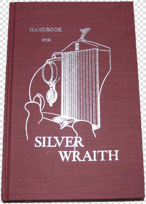 Silver Wraith Owner S Handbook Tsd511   Paper  HD Png DownloadTransparent PNG