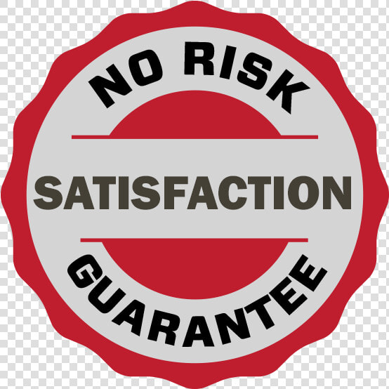 No Risk Money back 100  Satisfaction Guarantee   No Risk Png  Transparent PngTransparent PNG