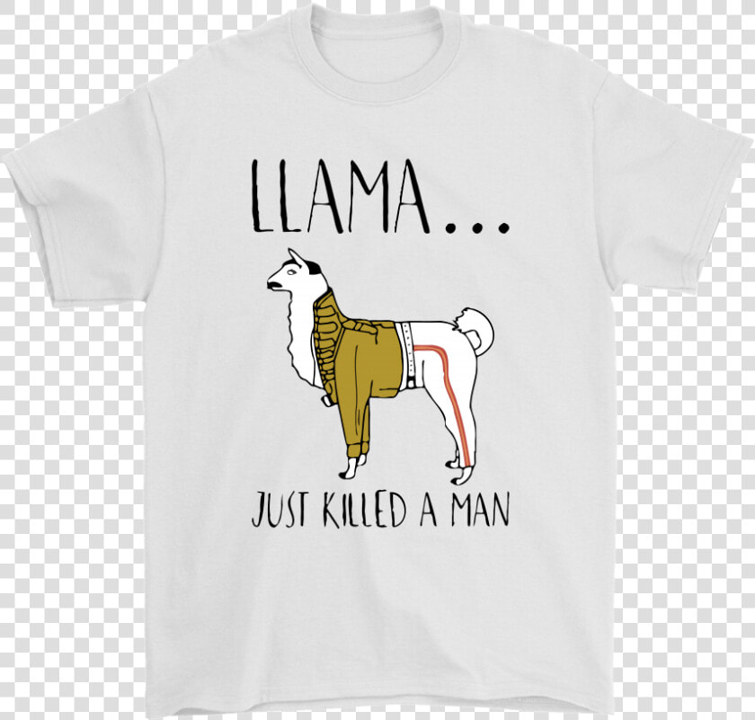 Freddie Mercury Llama Just Killed A Man Shirts   Haw Lin T Shirt  HD Png DownloadTransparent PNG