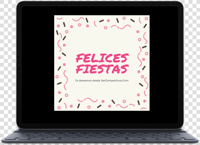 Felices Fiestas   Netbook  HD Png DownloadTransparent PNG