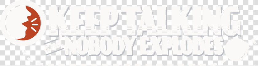 Logo Transparent Data Type Image Src Https   Keep Talking And Nobody Explodes Logo Png  Png DownloadTransparent PNG