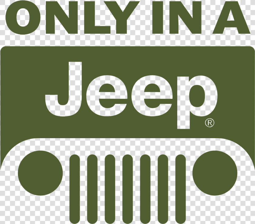 Only In A Jeep Logo Vector   Jeep Logo Vector  HD Png DownloadTransparent PNG