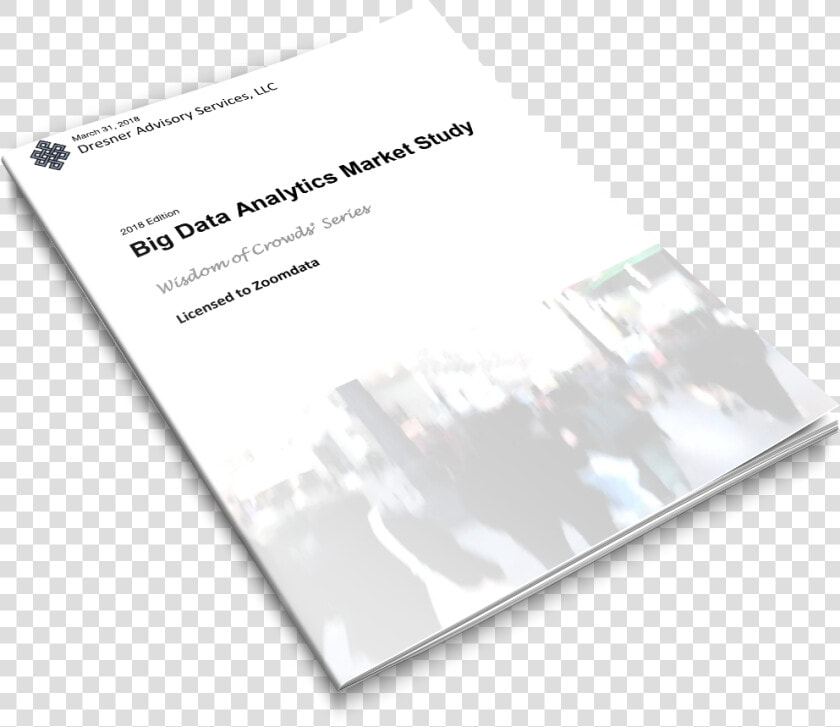 Dresner Advisory Services 2018 Wisdom Of Crowds Business   White Paper Mock Up  HD Png DownloadTransparent PNG