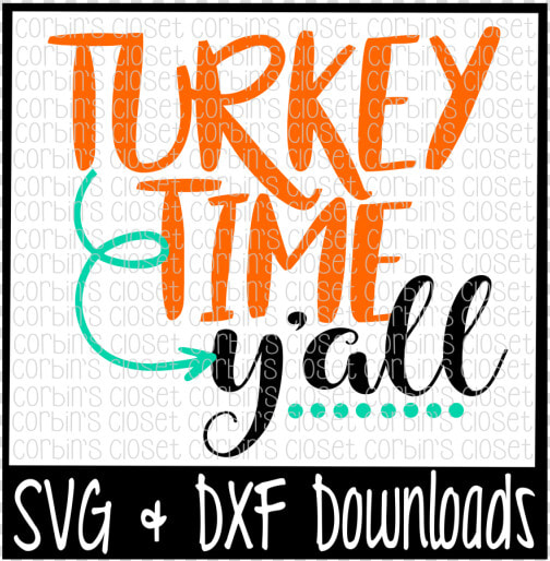 Free Turkey Time Y All Cutting File Crafter File  HD Png DownloadTransparent PNG