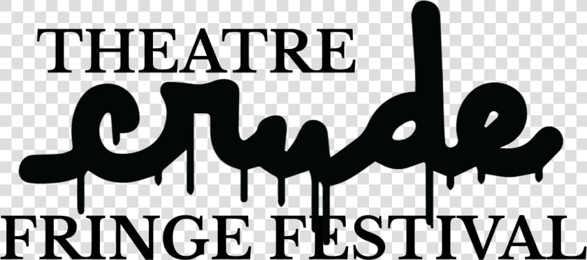 Theater Crude Logo  HD Png DownloadTransparent PNG