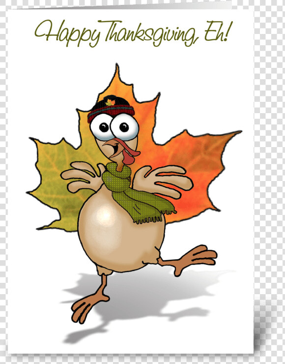 Canadian Thanksgiving Turkey Greeting Card   Happy Canadian Thanksgiving Funny  HD Png DownloadTransparent PNG