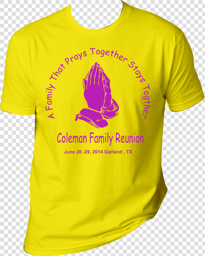 Tshirtshopdallas   Com   Family Reunion Shirts Family That Prays Together  HD Png DownloadTransparent PNG